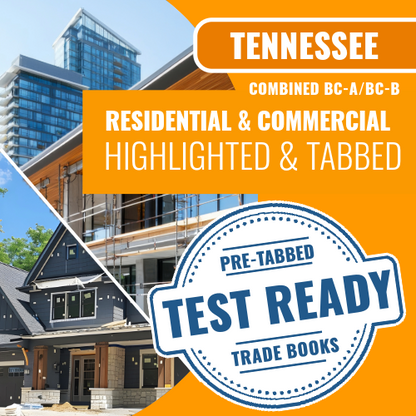 Tennessee BC-A, B Combined-Residential / Commercial Contractor Exam Complete Highlighted & Tabbed Book Package