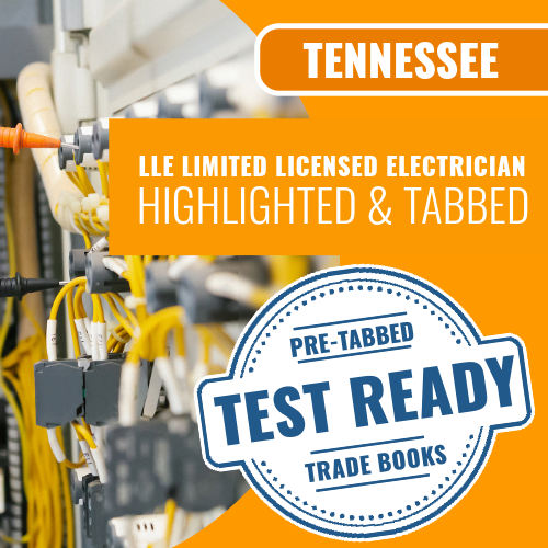 Tennessee LLE Limited Licensed Electrician Exam Complete Highlighted & Tabbed Book Package