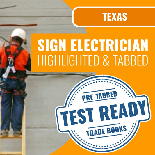 Texas Journeyman Sign Electrician - Highlighted and Tabbed Book Package

