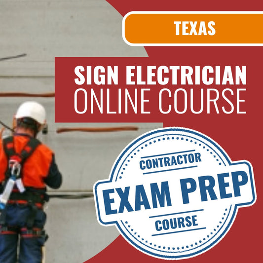 Texas Journeyman Sign Electrician - Online Exam Prep