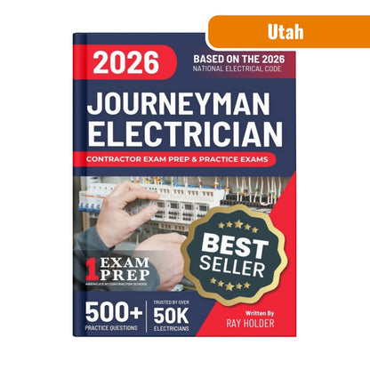 Utah 2026 Journeyman Electrician Exam Prep and Study Guide: 12 Practice Exams +2 Full Final Exams: Trusted by 50k Electricians