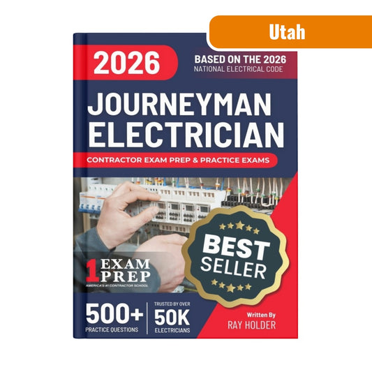 Utah 2026 Journeyman Electrician Exam Prep and Study Guide: 12 Practice Exams +2 Full Final Exams: Trusted by 50k Electricians