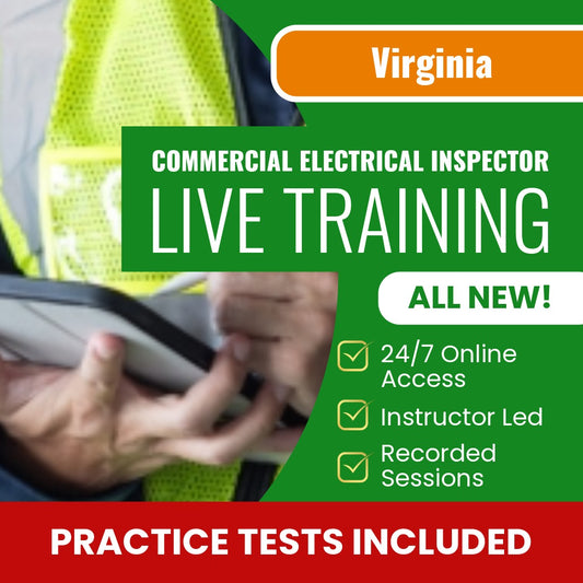 Virginia Commercial Electrical Inspector - (ICC - E2) Exam Prep - Live Virtual + Self Study Training