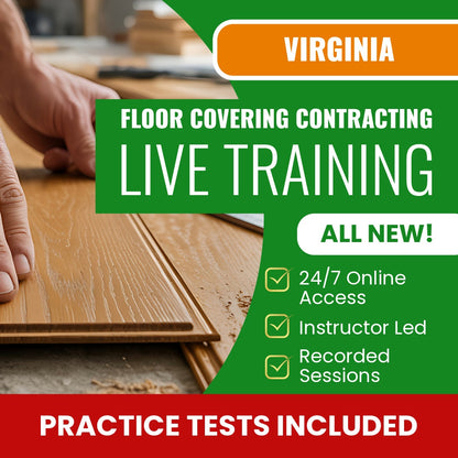 Virginia Flooring and Floor Covering Contractor Exam Prep - Live Virtual + Self Study Training