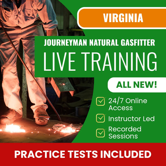 Virginia Journeyman Natural Gasfitter Exam Prep - Live Virtual + Self Study Training