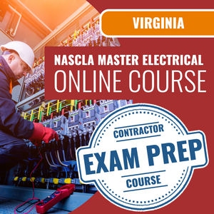 Virginia NASCLA Master Electrical Contractor - Online Exam Prep