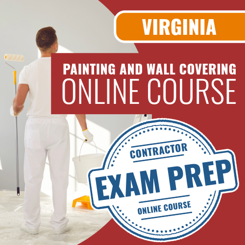 Virginia Painting and Wall Covering Contracting - Online Exam Prep Course