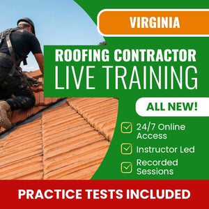 Virginia Roofing Contractor Exam Prep - Live Virtual + Self Study Training