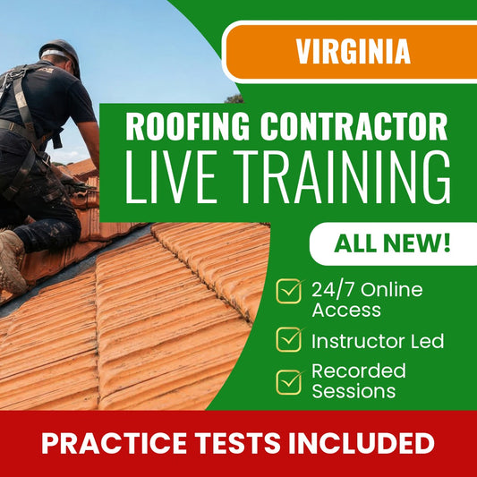 Virginia Roofing Contractor Exam Prep - Live Virtual + Self Study Training