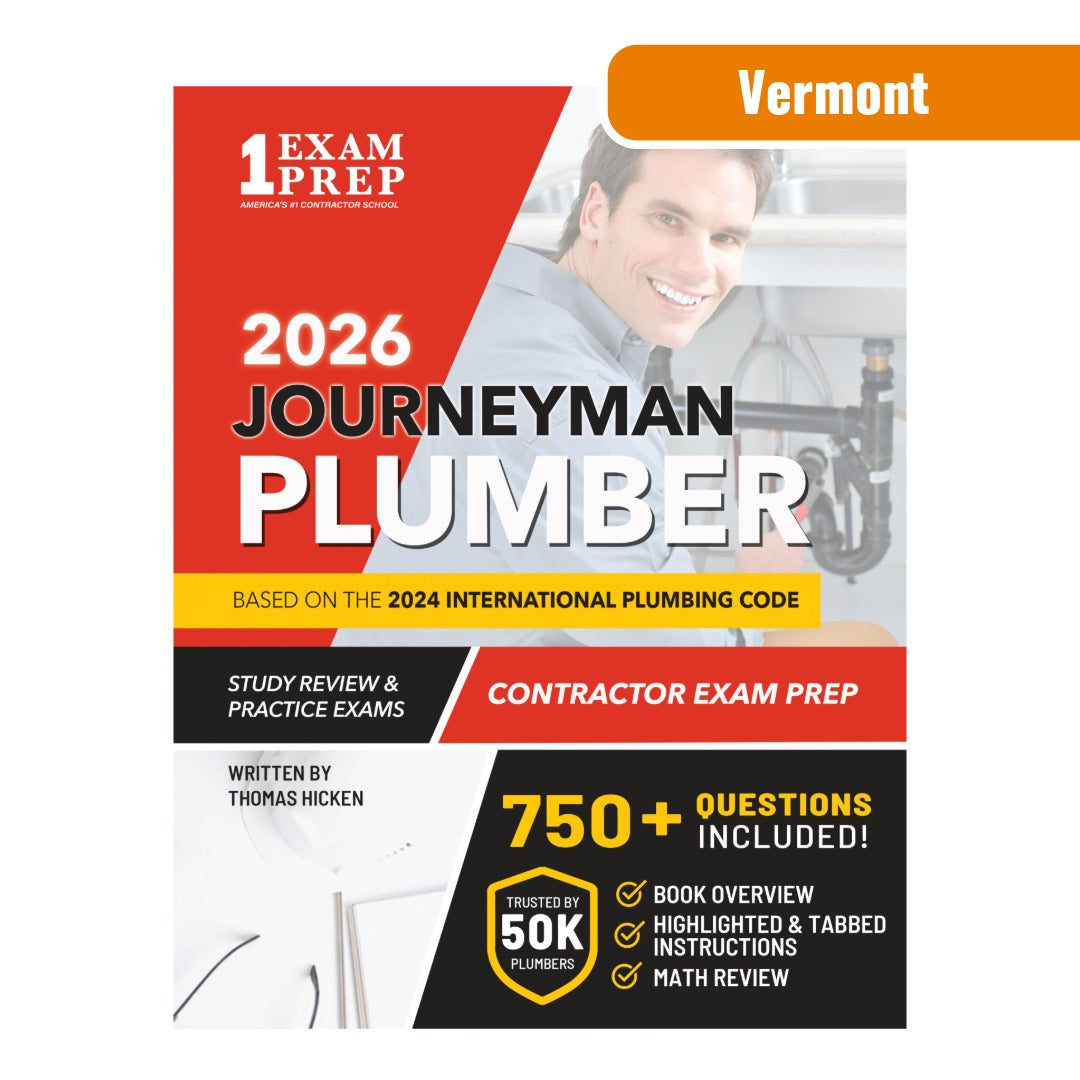 2026 Vermont Journeyman Plumber Exam Prep Study Guide (Based on 2024 IPC)