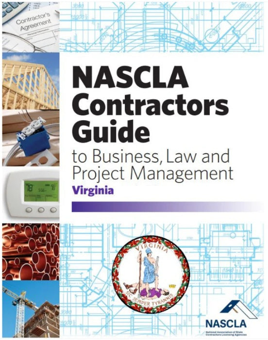 Virginia NASCLA Contractors Guide to Business, Law and Project Management, Virginia 11th Edition