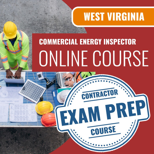 West Virginia Commercial Energy Inspector (ICC - 77) - Online Exam Prep