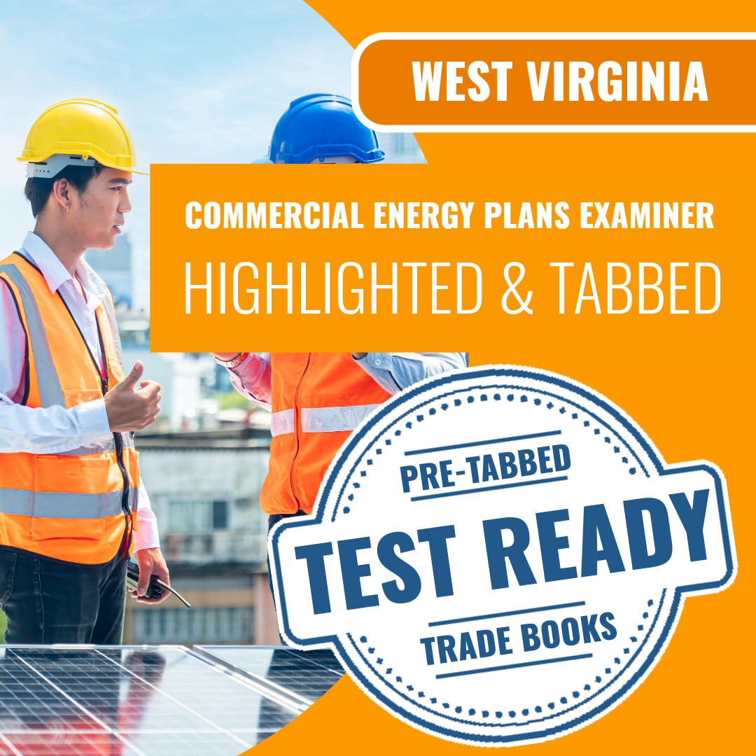 West Virginia Commercial Energy Plans Examiner (ICC - 78) Highlighted & Tabbed Book Package