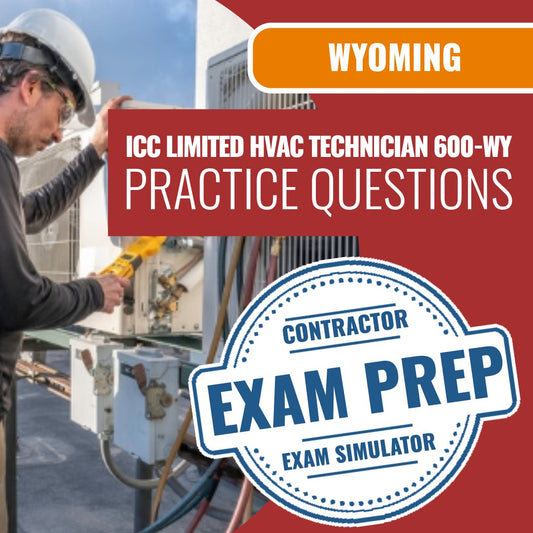 Wyoming ICC Limited HVAC Technician - 600-WY - Online Practice Questions