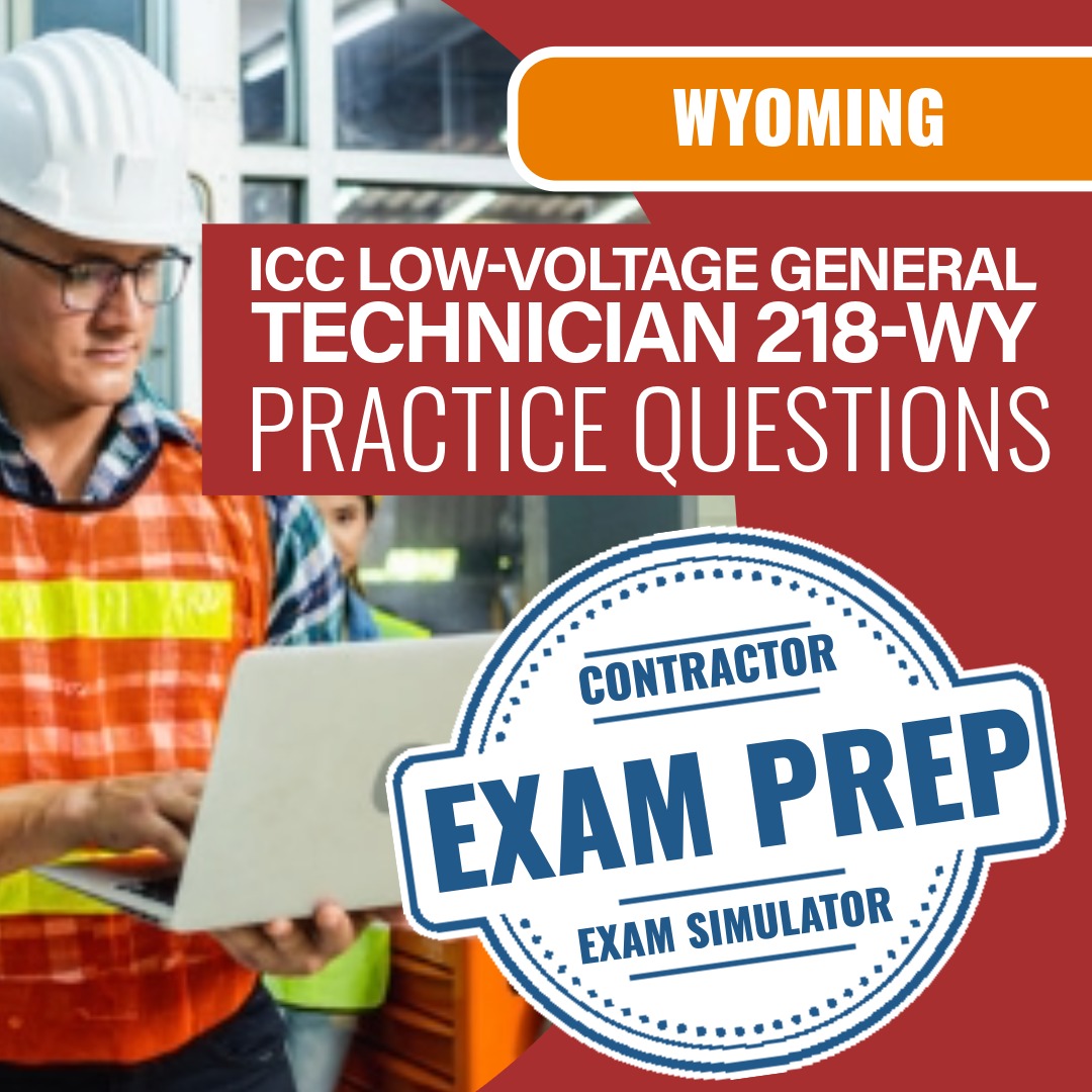 Wyoming ICC Low-voltage General Technician - 218-WY - Online Practice Questions