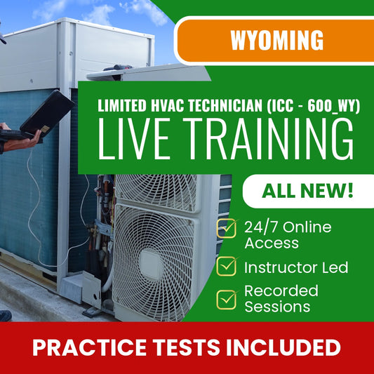 Wyoming Limited HVAC Technician (ICC - 600_WY) Exam Prep - Live Virtual + Self Study Training