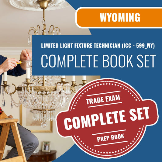 Wyoming Limited Light Fixture Technician (ICC - 599_WY) Exam Book Package