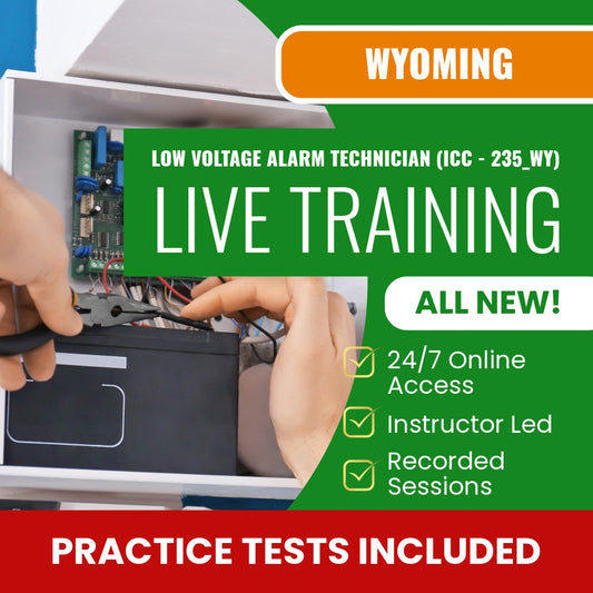 Wyoming Low Voltage Alarm Technician (ICC - 235_WY) Exam Prep - Live Virtual + Self Study Training