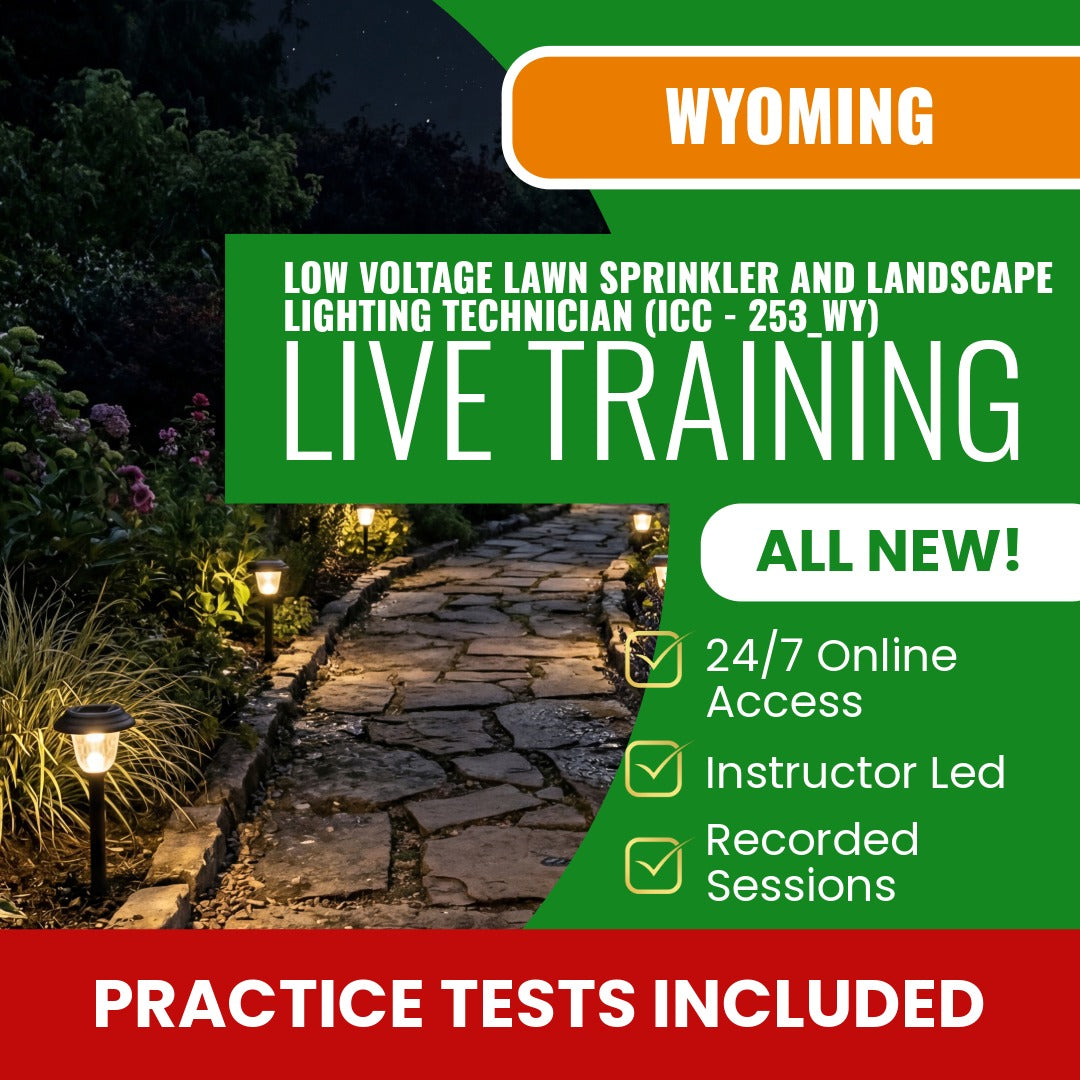Wyoming Low Voltage Lawn Sprinkler and Landscape Lighting Technician (ICC - 253_WY) Exam Prep - Live Virtual + Self Study Training