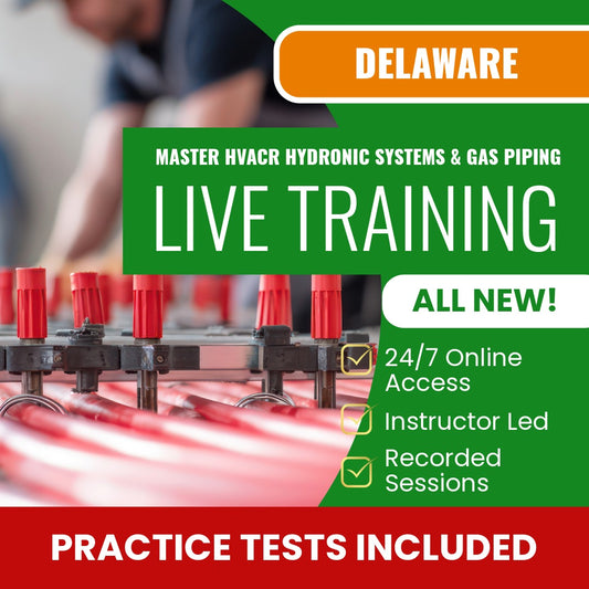 Delaware Master HVACR Restricted Heating Hydronic Systems and Gas Piping Contractor Exam Prep - Live Virtual + Self Study Training