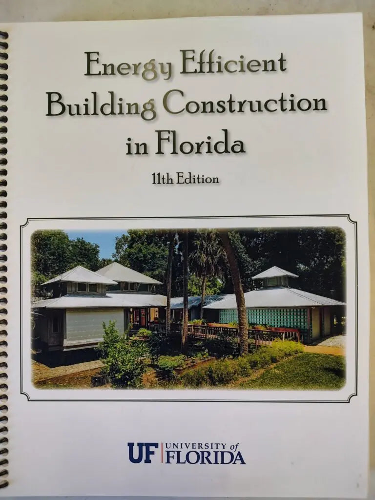 Energy Efficient Building Construction in Florida, 11th Edition (2024 ...