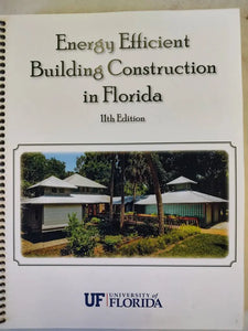 Energy Efficient Building Construction in Florida, 11th Edition (2024)