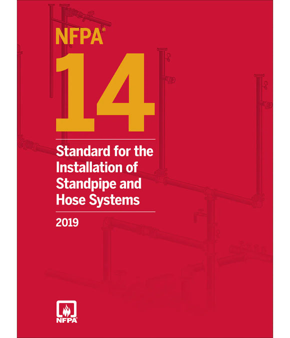 NFPA 14 - Standard for the Installation of Standpipe and Hose Systems, 2019
