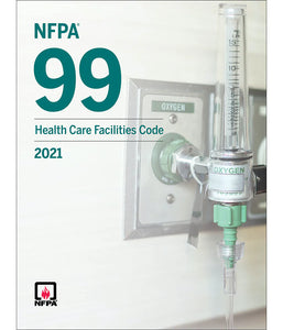 NFPA 99: Health Care Facilities Code, 2021 Edition