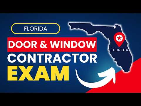 How to Pass the Florida Window and Doors Contractor License Exam