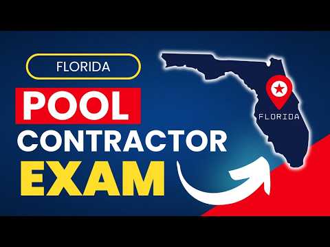 How to Pass the Florida Pool Contractor License Exam
