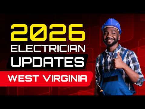 West Virginia Electrician 2026 Licensing Guide
