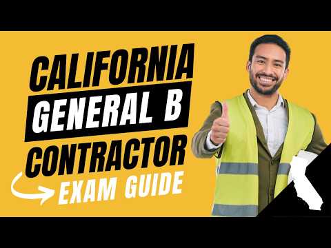 How to Pass the California General Building B Contractor Licensing Exam