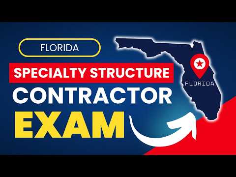 How to Pass the Florida Specialty Structure Contractor License Exam