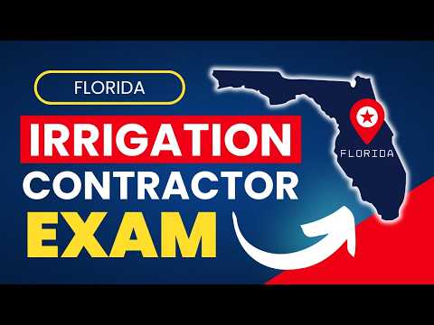 How to Pass the Florida Irrigation Contractor License Exam