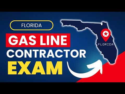How to Pass the Florida Gas Line Contractor License Exam