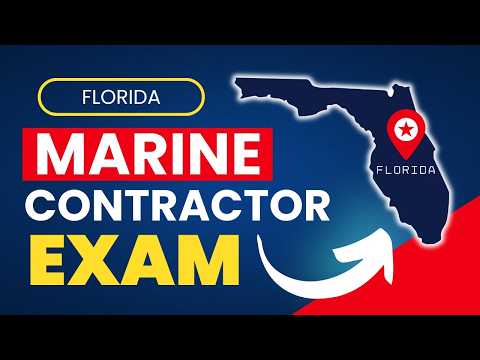 How to Pass the Florida Marine Contractor License Exam