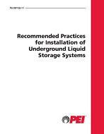 PEI RP100-20 Recommended Practices for Installation of Underground Liquid Storage Systems, 2020