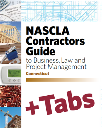 Connecticut NASCLA Contractors Guide to Business, Law and Project Management, Connecticut 5th Edition - Tabs Bundle [Book+Tabs]