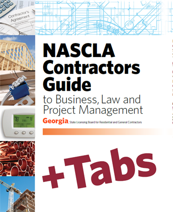 Georgia NASCLA Contractors Guide to Business, Law and Project Management, Georgia State Licensing Board for Residential and General Contractors 3rd Edition - Tabs Bundle (Book+Tabs)