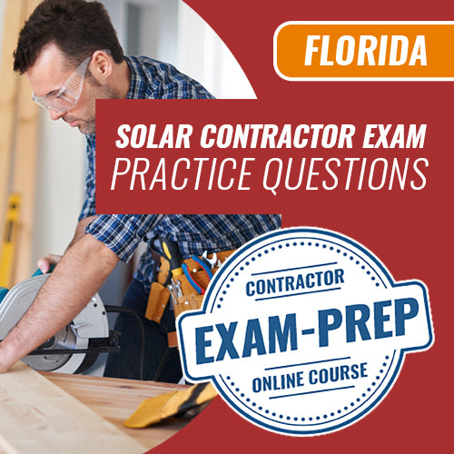 Examen de contratista solar de Florida: preguntas de práctica en línea 