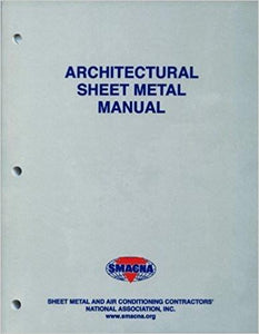 Architectural Sheet Metal Manual by SMACNA
