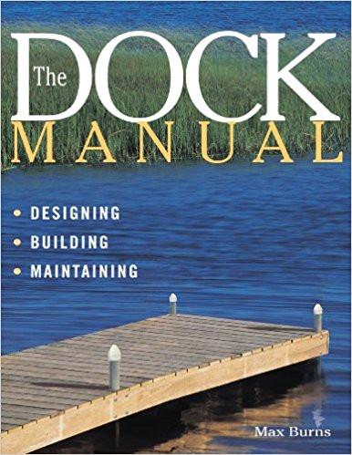 Dock Manual, Design, Building, Maintaining, 1999