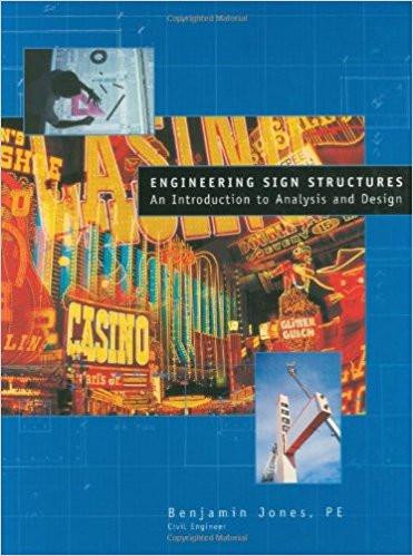 Engineering Sign Structures: An Introduction to Analysis and Design