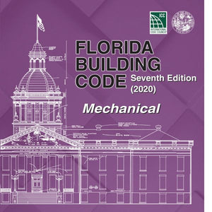 2020 Florida Building Code - Mechanical, 7th edition