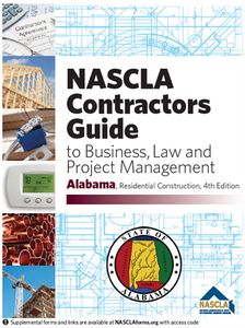 labama NASCLA Contractors Guide to Business, Law and Project Management, Alabama, Residential, 4th Edition