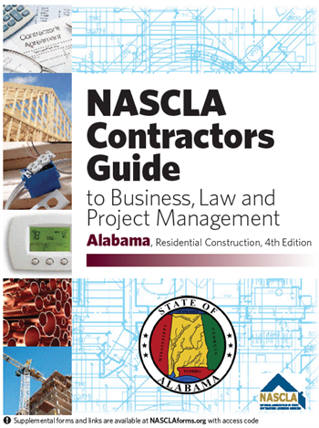 labama NASCLA Contractors Guide to Business, Law and Project Management, Alabama, Residential, 4th Edition