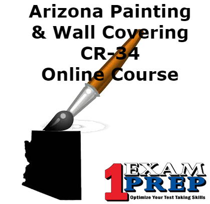 Arizona CR-34 Painting and Wall Covering (Residential/Commercial) Exam Prep Course
