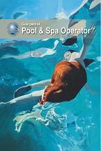 Certified Pool/Spa Operator Handbook, 2017- Spanish Edition