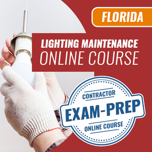 Florida Lighting Maintenance Specialty Electrical Contractor Exam - Online Exam Prep Course
