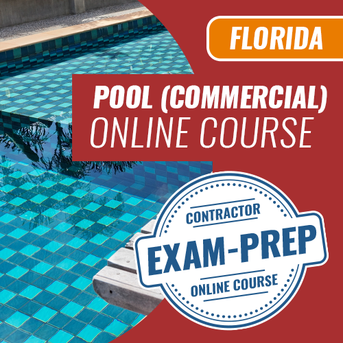 Examen comercial para contratistas de piscinas comerciales de Florida: curso de preparación para el examen en línea
